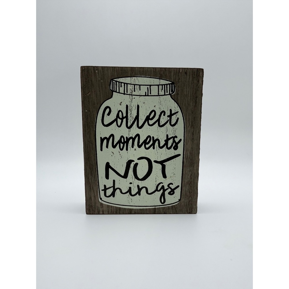 Wooden‎ Block Sign Collect Moments Not Things Jar Rustic Farmhouse Decor